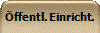 �ffentl. Einricht.